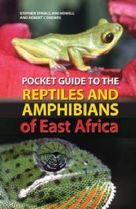 Pocket Guide To Reptiles And Amphibians Of East Africa (Pocket Guide)