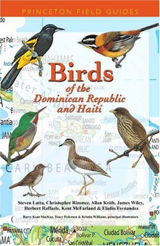 Field Guide To The Birds Of The Dominican Republic &amp; Haiti