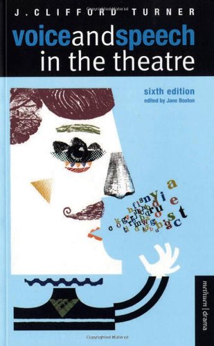 Voice and Speech in the Theatre