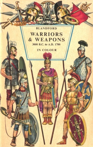 Warriors &amp; Weapons of Early Times in Color