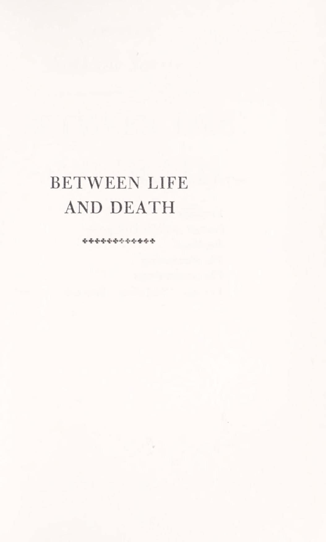 Between Life and Death