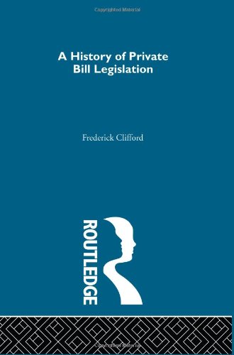 A History of Private Bill Legislation