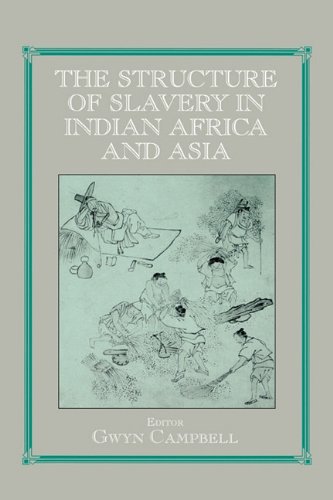 The Structure of Slavery in Indian Ocean Africa and Asia