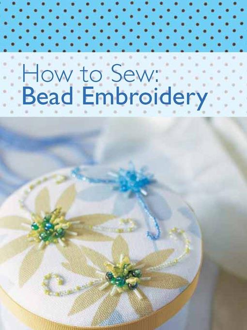 How to Sew--Bead Embroidery