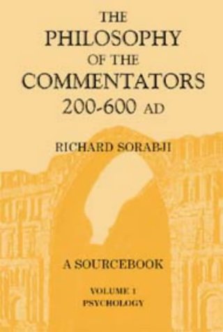 The Philosophy Of The Commentators, 200 600 Ad