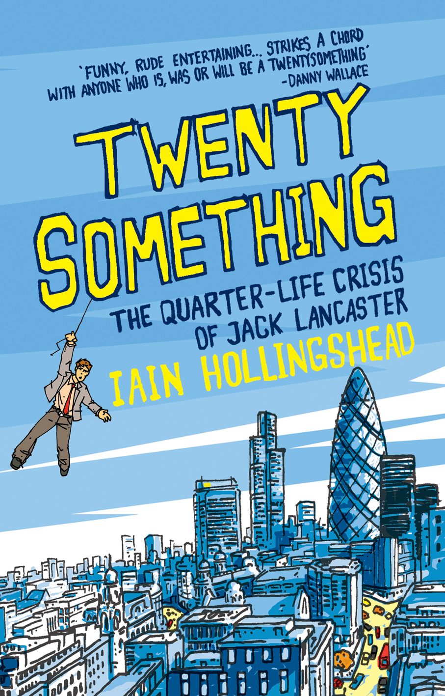 Twenty something : the quarter-life crisis of Jack Lancaster