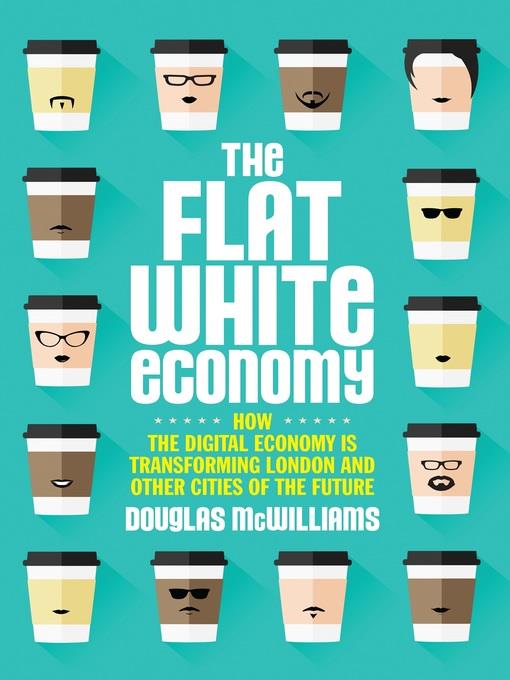 The Flat White Economy