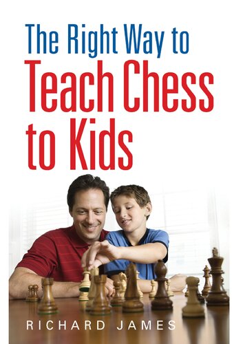 The Right Way to Teach Chess to Kids