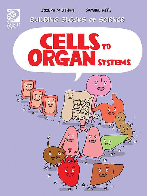 Cells to Organ Systems