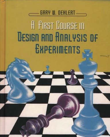 A First Course in Design and Analysis of Experiments