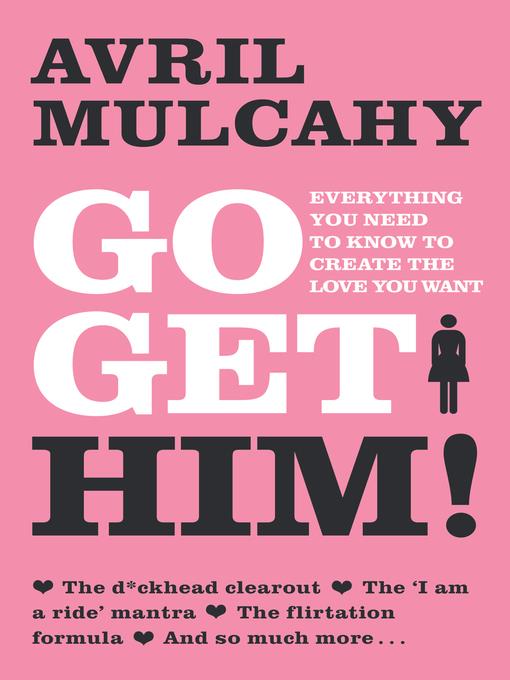 Go Get Him! – Your Plan to Get a Man