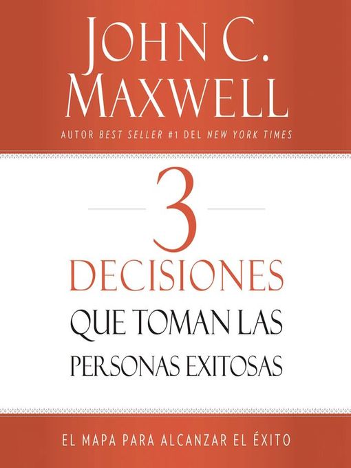 3 Decisiones que toman las personas exitosas