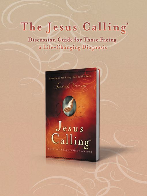 The Jesus Calling Discussion Guide for Those Facing a Life-Changing Diagnosis