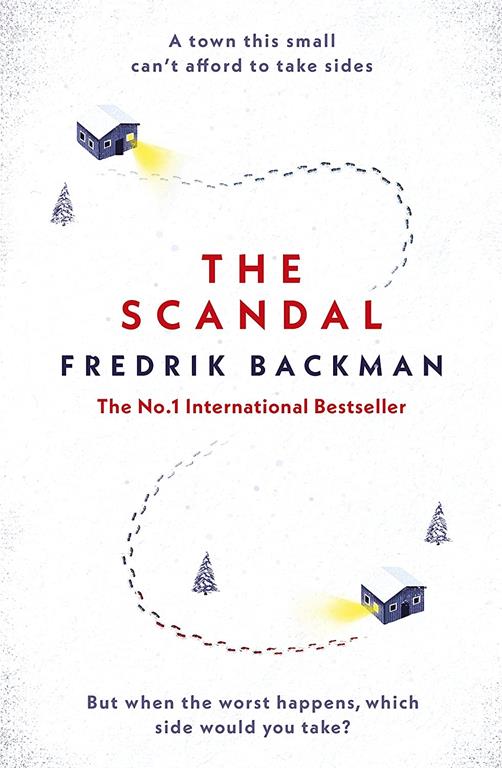 The Scandal: Published in the U.S. as Beartown