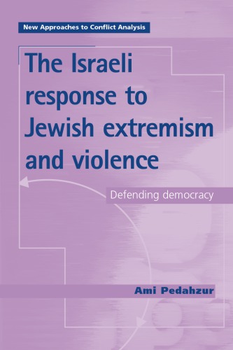 The Israeli Response To Jewish Extremism And Violence