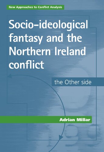 Socio-Ideological Fantasy and the Northern Ireland Conflict