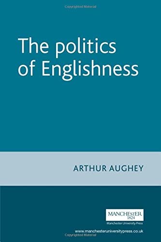 The Politics of Englishness