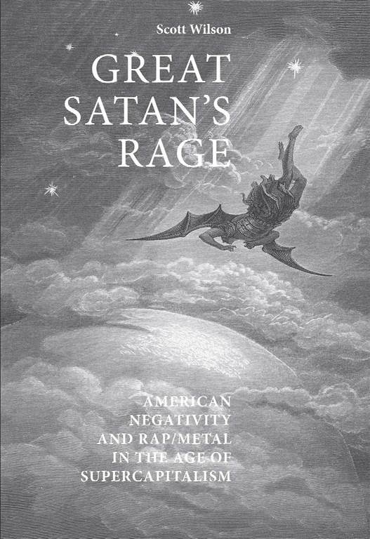 Great Satan's rage: American negativity and rap/metal in the age of supercapitalism