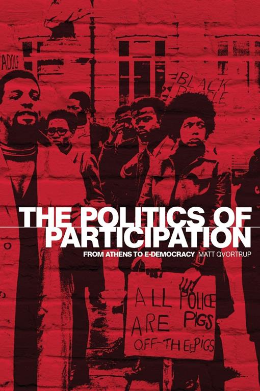 The politics of participation: From Athens to e-democracy