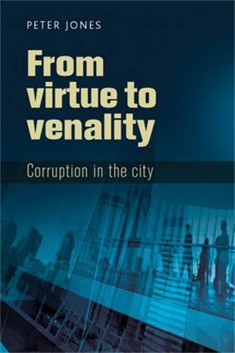 From virtue to venality: Corruption in the city