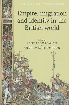 Empire, Migration and Identity in the British World