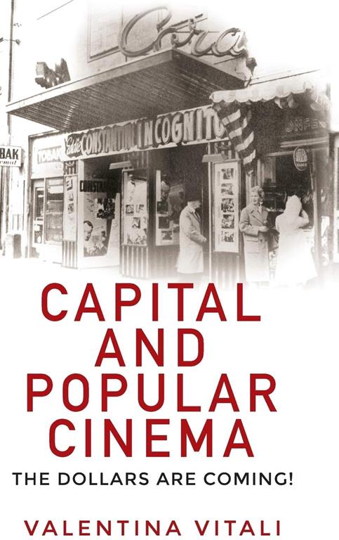 Capital and popular cinema: The dollars are coming!