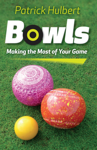 Bowls : making the most of your game