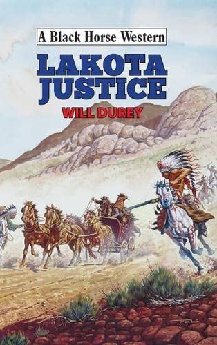 Lakotah Justice (A Black Horse Western)