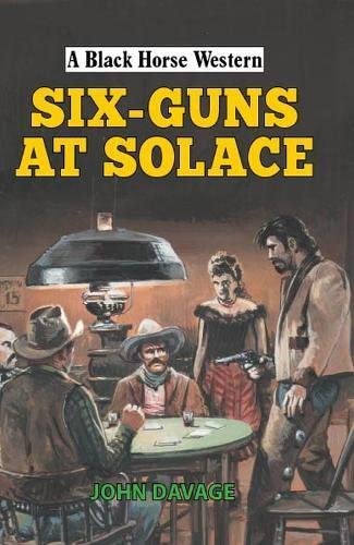 Six Guns At Solace