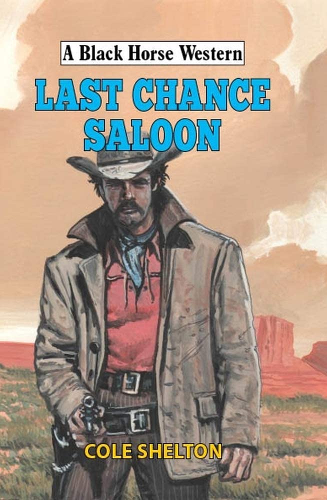 Last Chance Saloon (Black Horse Western)