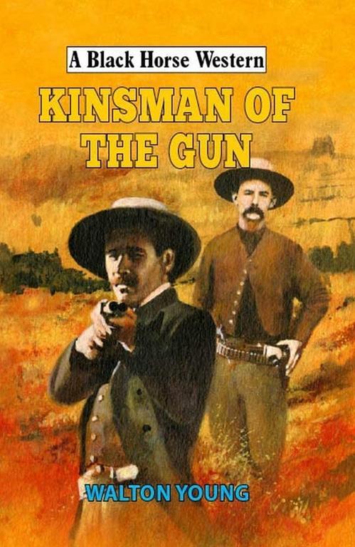 Kinsman of the Gun (Black Horse Western)