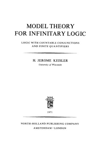 Model Theory For Infinitary Logic; Logic With Countable Conjunctions And Finite Quantifiers