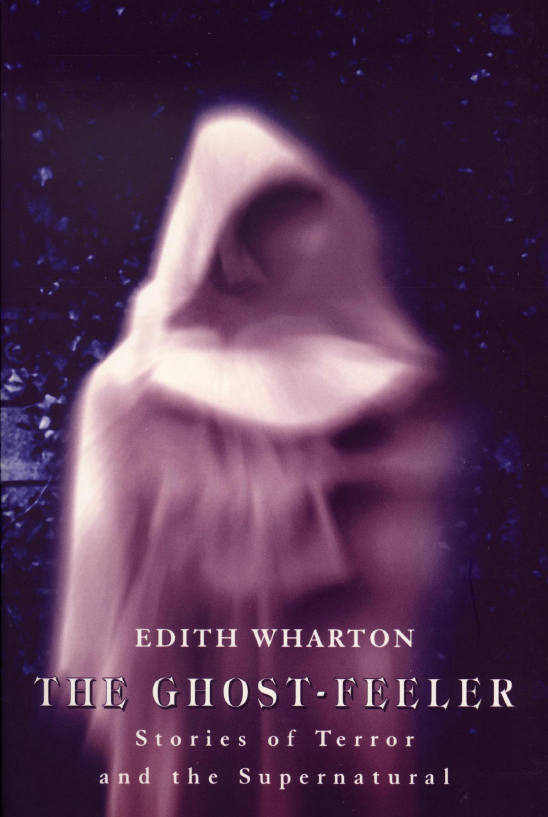 The Ghost Feeler: Stories of Terror and the Supernatural