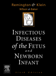 Infectious Diseases of the Fetus and the Newborn Infant