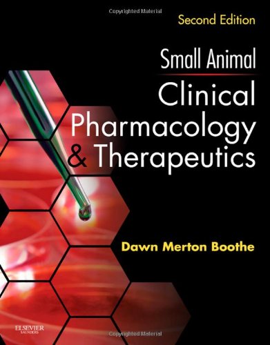 Small Animal Clinical Pharmacology &amp; Therapeutics