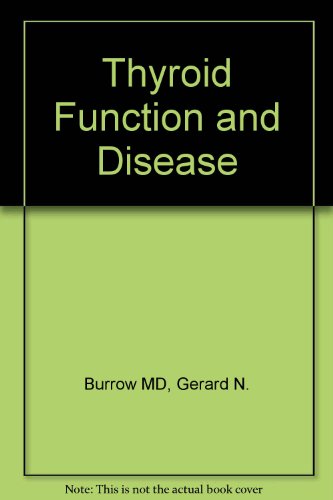 Thyroid Function and Disease