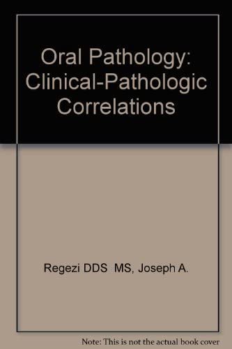 Oral Pathology: Clinical Pathologic Correlations