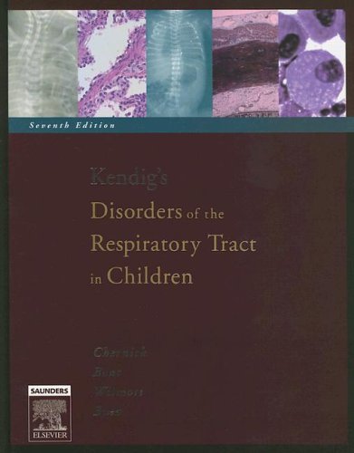 Kendig's Disorders of the Respiratory Tract in Children