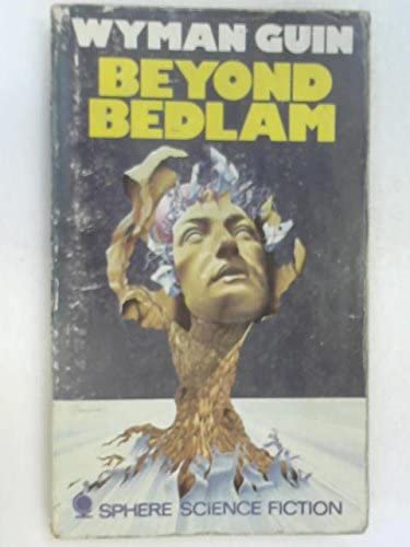 Beyond Bedlam