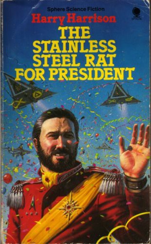 The Stainless Steel Rat for President