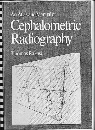 An Atlas And Manual Of Cephalometric Radiography