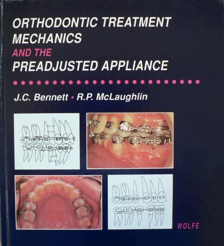 Orthodontic Treatment Mechanics and the Preadjusted Appliance