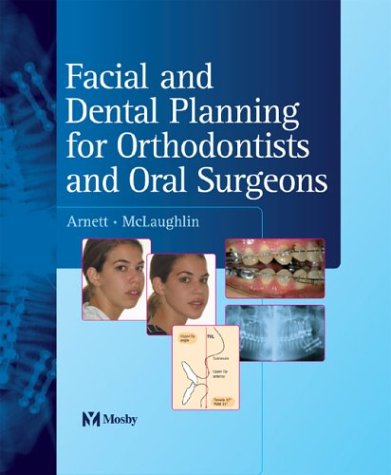 Facial and Dental Planning for Orthodontists and Oral Surgeons