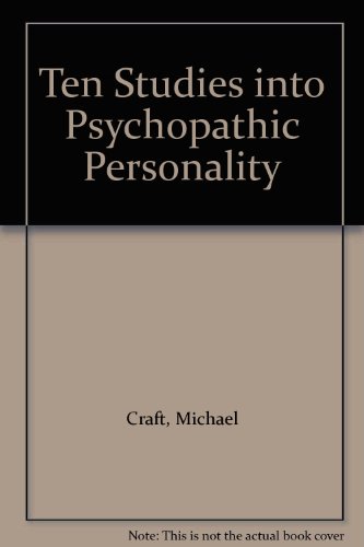 Ten Studies into Psychopathic Personality