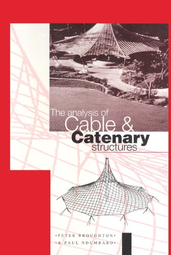 The Analysis Of Cable And Catenary Structures