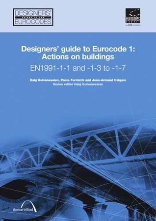 Designer's Guide To En 1991 1. 1, 1991 1. 2 And 1991 1. 5 To 1. 7 Eurocode