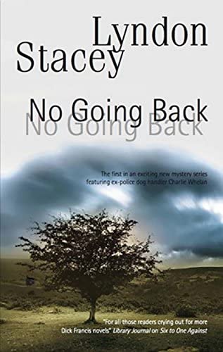 No Going Back (A Charlie Whelan Mystery, 1)