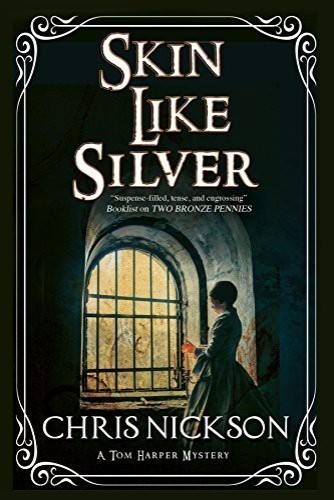 Skin Like Silver (A Tom Harper Mystery, 3)