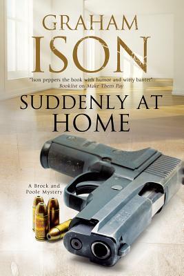 Suddenly at Home (A Brock and Poole Mystery, 15)