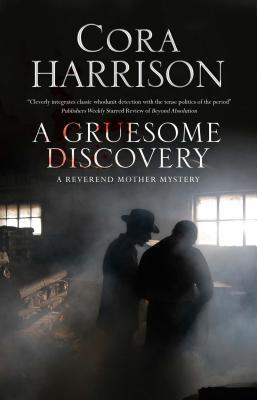 Gruesome Discovery, A: A mystery set in 1920s Ireland (A Reverend Mother Mystery),First World Publication (A Reverend Mother Mystery, 4)